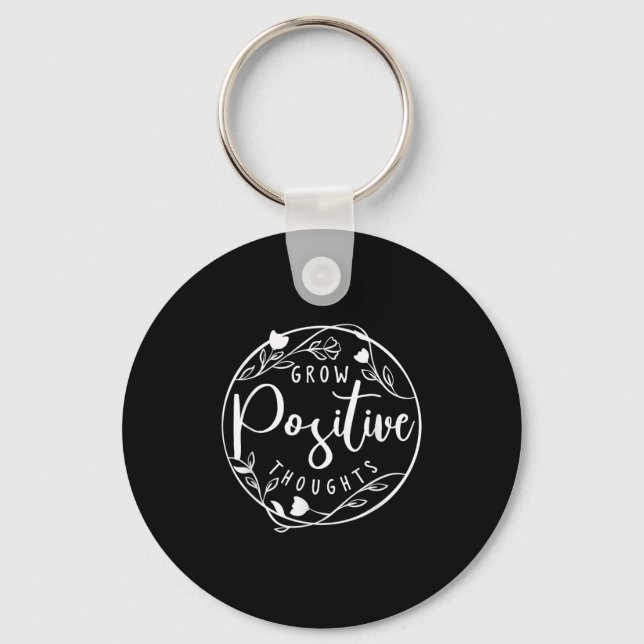 Sitive Affirmation And Sritual Or Grow Sitive Thou Keychain (Front)