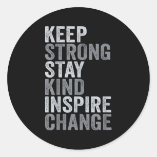 Sitive Message Keep Strong Stay Kind Vintage Motiv Classic Round Sticker