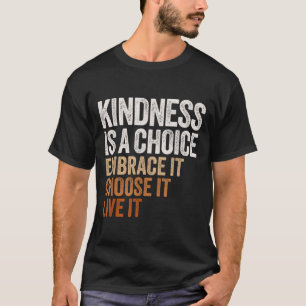 Sitive Message Retro Kindness Vintage Motivational T-Shirt