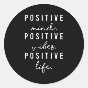 Sitive Mind Vibes Life Visualization Sitivity Moti Classic Round Sticker