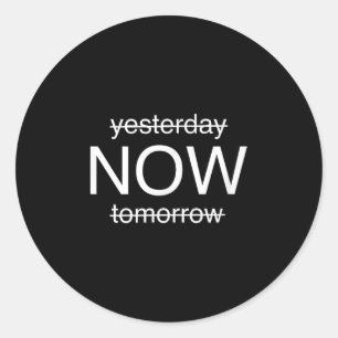 Sitive Mindset – Live In The Moment Motivational D Classic Round Sticker