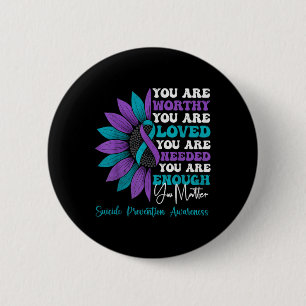 Sitive Motivational Suprt Suicide Prevention Aware 2 Inch Round Button