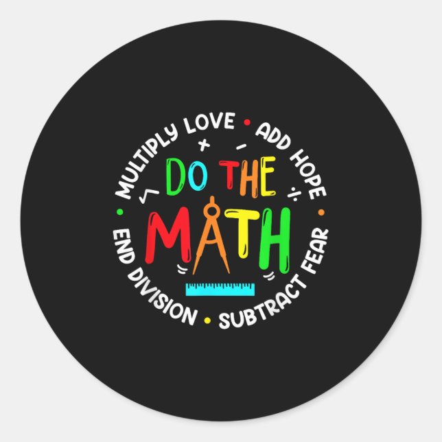 Sitive Quote Insring Slogan Love Hope Fear Do The  Classic Round Sticker (Front)