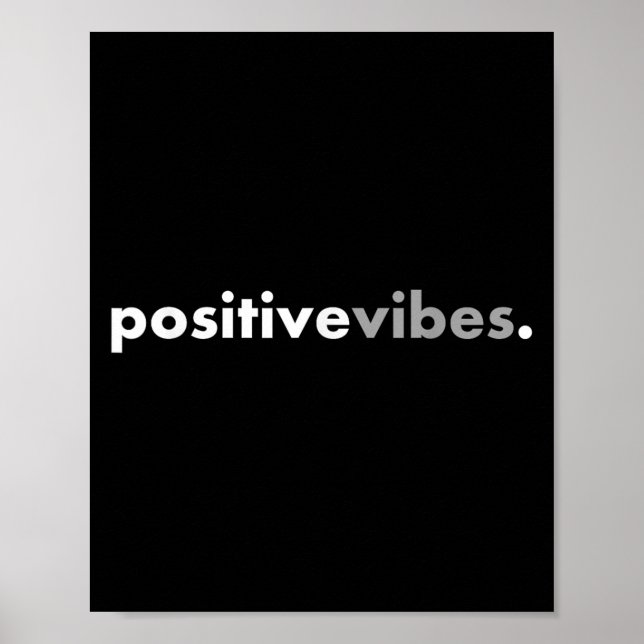 Sitive Vibes Motivational Encouraging Message Fun  Poster (Front)