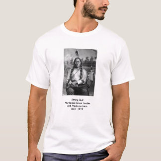 Sitting Bull, Sitting BullHunkpapa... - Customized T-Shirt