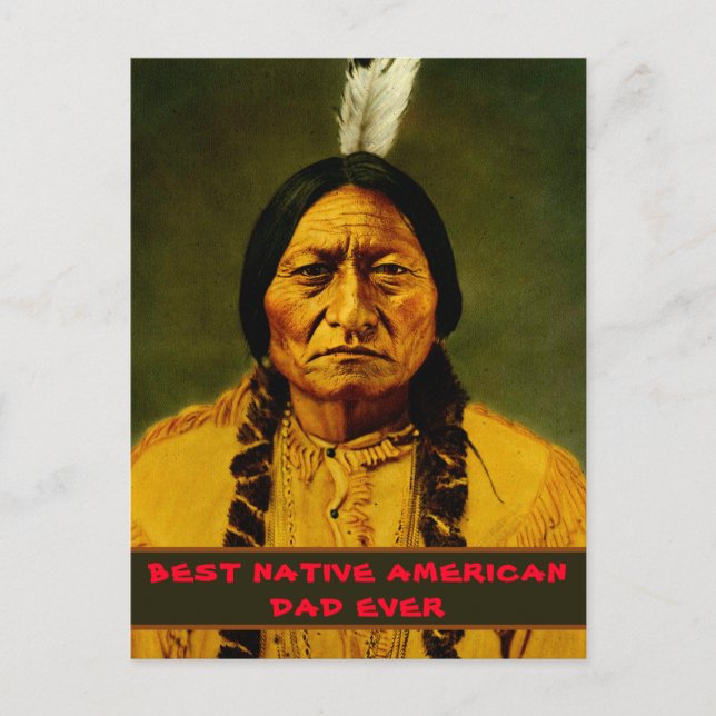 Sitting Bull Tribal Best Native American Dad Ever Postcard (Front)