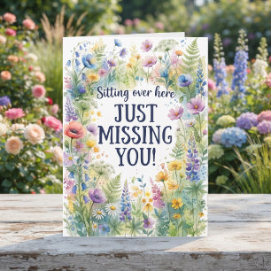 Sitting Here Missing You Friends Thinking of You Card