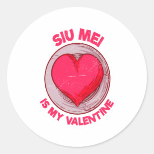 Siu Mei Is My Valentine Barbecue Chinese Food Humo Classic Round Sticker