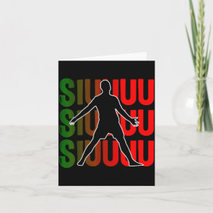 Siuuu Funny Soccer Football Boys Men Women Soccer  Card