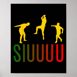Siuuuu Funny Soccer Footbyll Boys Men Women Soccer Poster