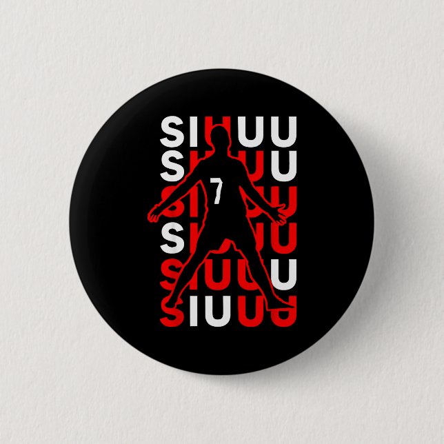 Siuuuu Funny Soccer Present For Soccer Lovers Fan  2 Inch Round Button (Front)