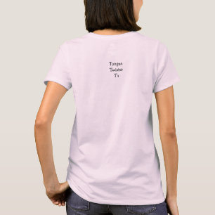 Six Chicks Tongue Twister T's T-Shirt