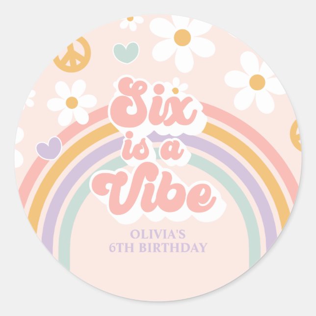 Six is a Vibe Retro Rainbow 6th Birthday Classic Round Sticker (Front)