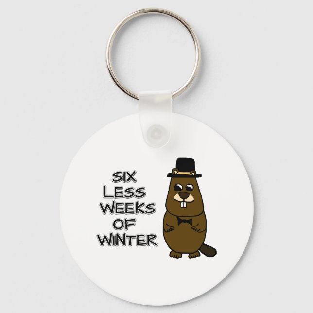 Six less weeks of winter keychain (Front)