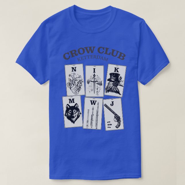 Six of Crows Ketterdam Crow Club 9 T-Shirt (Design Front)