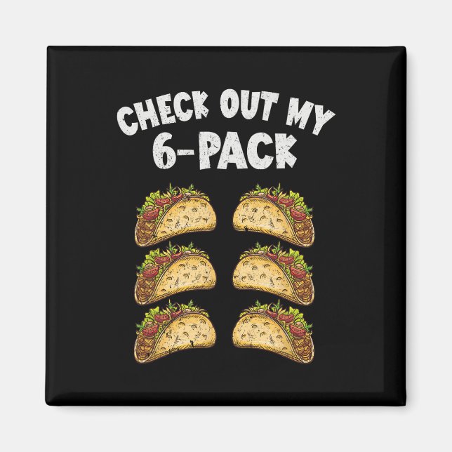 Six Pack Taco Cinco De Mayo Mexican Men  Magnet (Front)