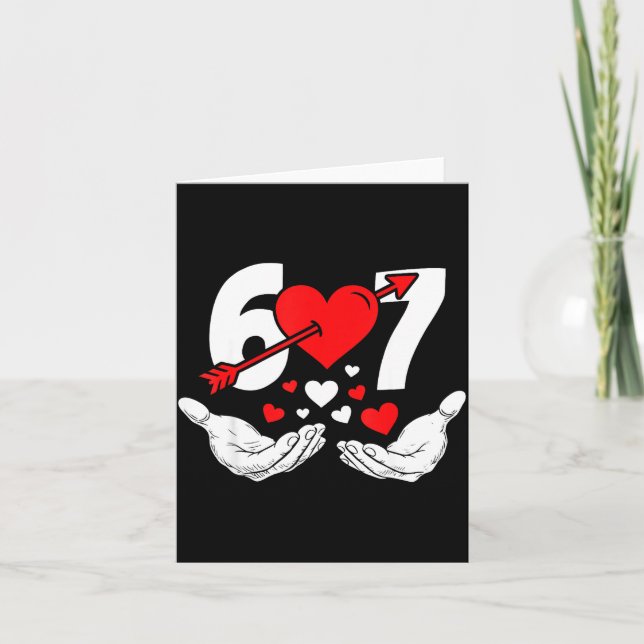 Six Seven 67 6 7 Kids 67 Meme Hands Funny Valentin Card (Front)