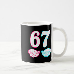 Six Seven 67 6 7 Kids 67 N Boys 6-7 Meme Hands Fun Coffee Mug