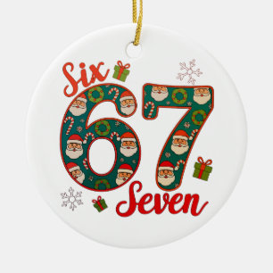 Six Seven 67 6 7 Meme Christmas Xmas Santa Hat Ceramic Ornament