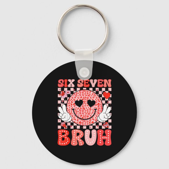 Six Seven 67 Bruh 6 7 Cute Hearts Happy Valentines Keychain (Front)