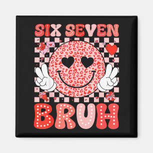 Six Seven 67 Bruh 6 7 Cute Hearts Happy Valentines Magnet
