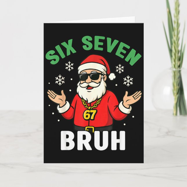 Six Seven 67 Christmas 6 7 Bruh Boys Kids 6-7 Meme Card (Front)