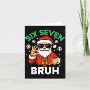 Six Seven 67 Christmas 6 7 Bruh Boys Kids 6-7 Meme Card