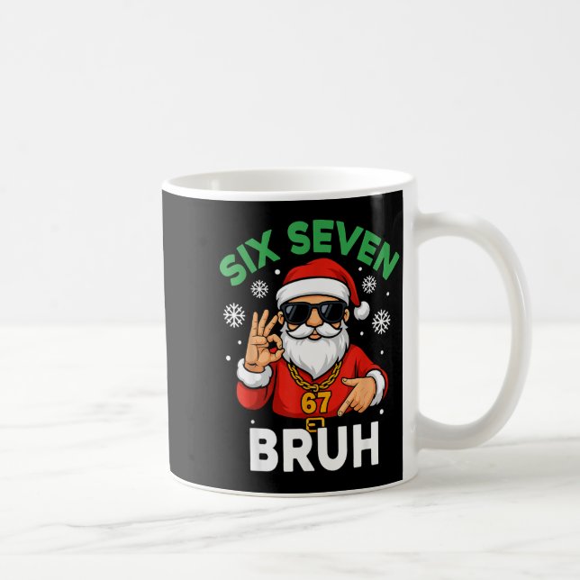 Six Seven 67 Christmas 6 7 Bruh Boys Kids 6-7 Meme Coffee Mug (Right)