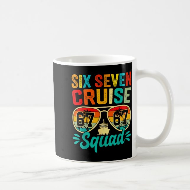 Six Seven 67 Cruise Squad 2025 Funny Kids Cruise M Coffee Mug (Right)