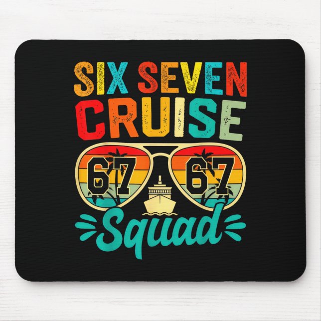 Six Seven 67 Cruise Squad 2025 Funny Kids Cruise M Mouse Pad (Front)