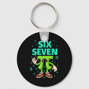 Six seven 67 day meme funny math geek 3.14 joke  keychain