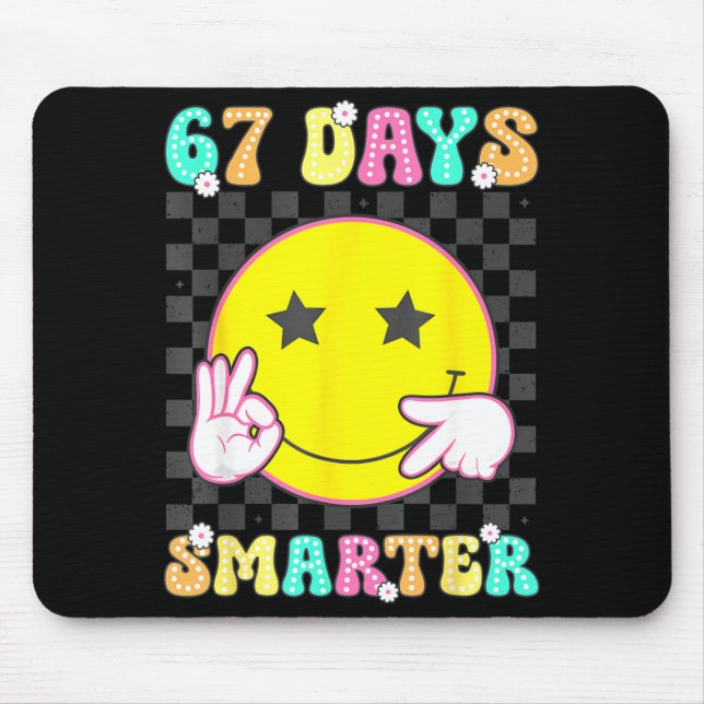 Six Seven 67 Days Smarter 100 Days Of School Funny Mouse Pad (Front)