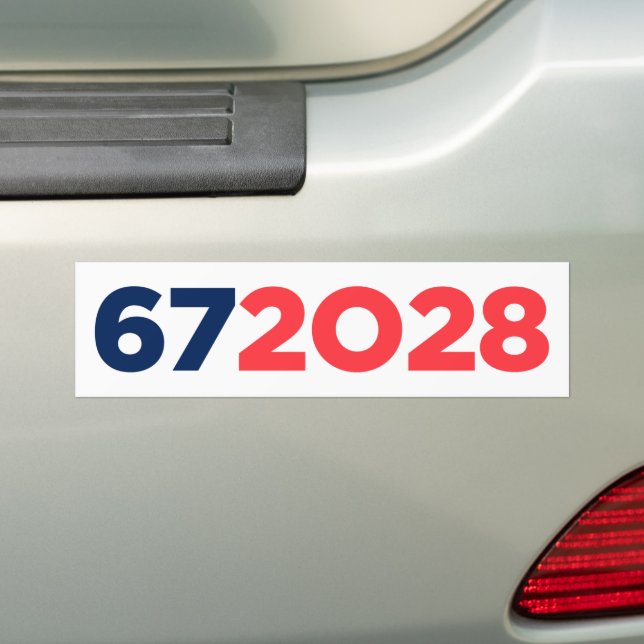 Six Seven 67 for President 2028 Funny Bumper Sticker (On Car)