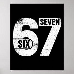 Six Seven 67 Funny Meme Poster