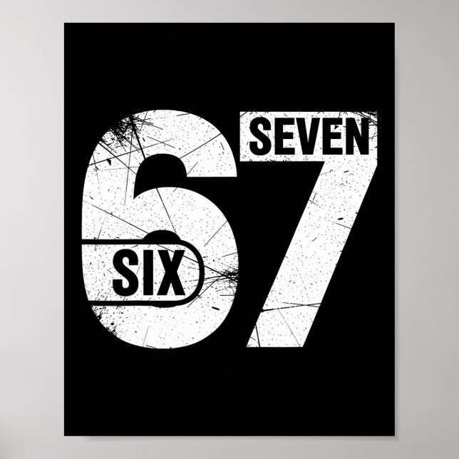 Six Seven 67 Funny Meme  Poster (Front)