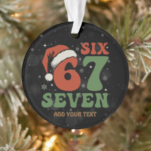 Six Seven 67 Funny Santa Hat Christmas Xmas Meme Ornament