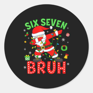 Six Seven 67 Gen Z Alpha Meme Bruh Christmas Dabbi Classic Round Sticker