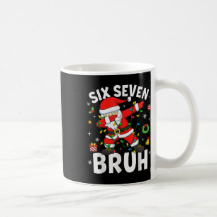 Six Seven 67 Gen Z Alpha Meme Bruh Christmas Dabbi Coffee Mug