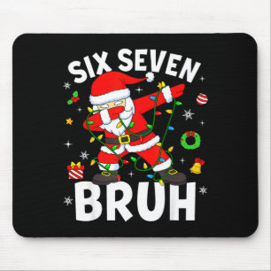 Six Seven 67 Gen Z Alpha Meme Bruh Christmas Dabbi Mouse Pad