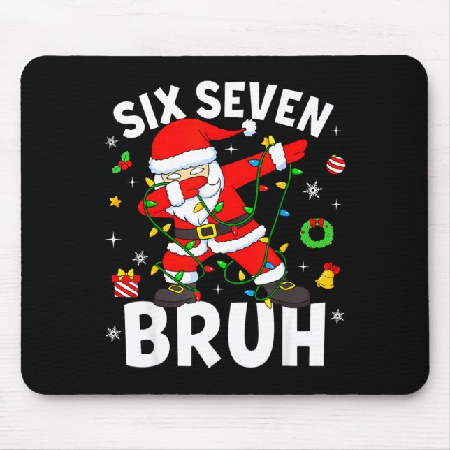 Six Seven 67 Gen Z Alpha Meme Bruh Christmas Dabbi Mouse Pad (Front)