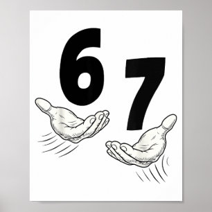 Six Seven 67 Hands 6 7 Kids 67 Teen Boys 6-7 Meme  Poster