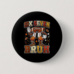 Six seven 67 happy day 3.14 football basketball 2 inch round button