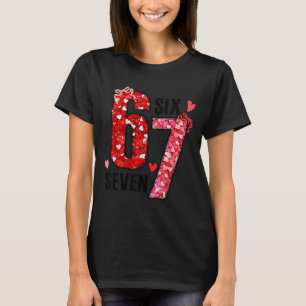 Six Seven 67 Hearts 6 7 Meme Boys Girls Kids Valen T-Shirt