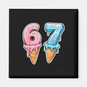 Six Seven 67 Ice Cream Drip Sports Cool Meme Funny Magnet
