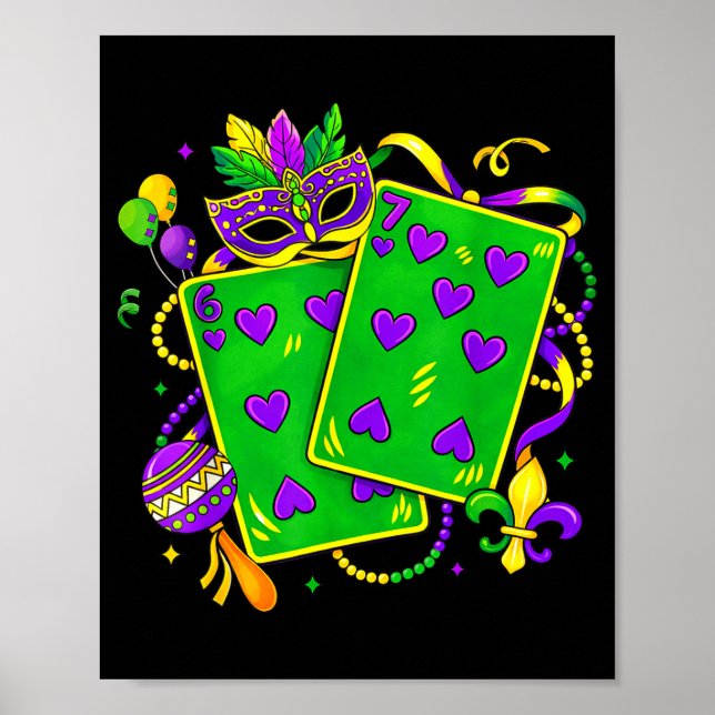 Six Seven 67 Mardi Gras Funny Mardi Gras Parade Me Poster (Front)