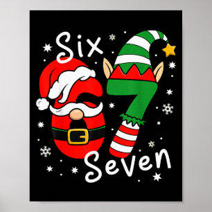 Six Seven 67 Meme 6 7 Elf Santa Christmas Pajamas  Poster