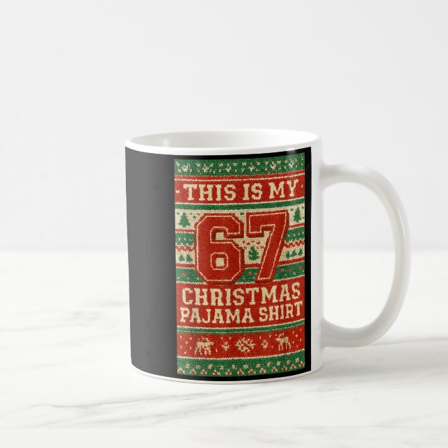 Six Seven 67 Meme 6 7 Holiday Christmas Pajamas Br Coffee Mug (Right)