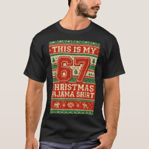 Six Seven 67 Meme 6 7 Holiday Christmas Pajamas Br T-Shirt