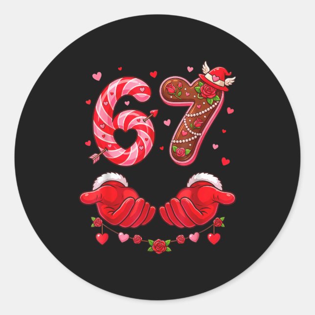 Six Seven 67 Meme 6 7 Valentines Day Heart Men Wom Classic Round Sticker (Front)