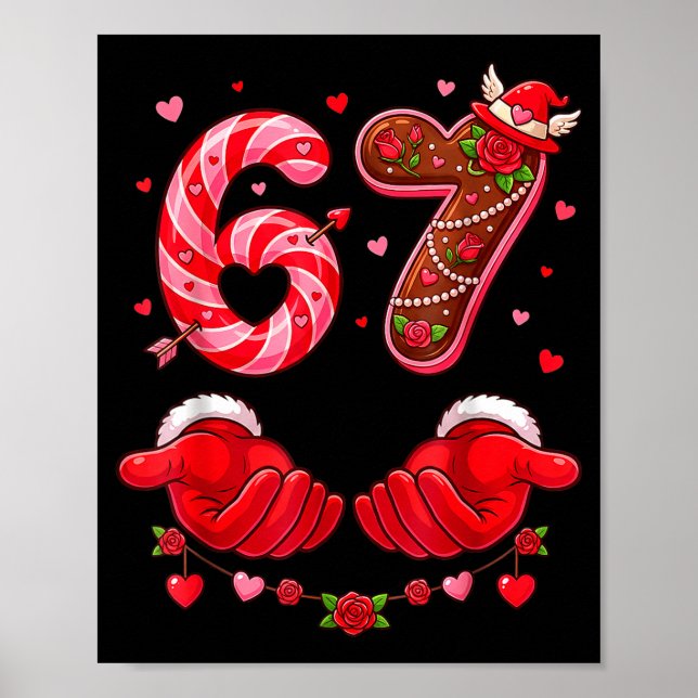 Six Seven 67 Meme 6 7 Valentines Day Heart Men Wom Poster (Front)